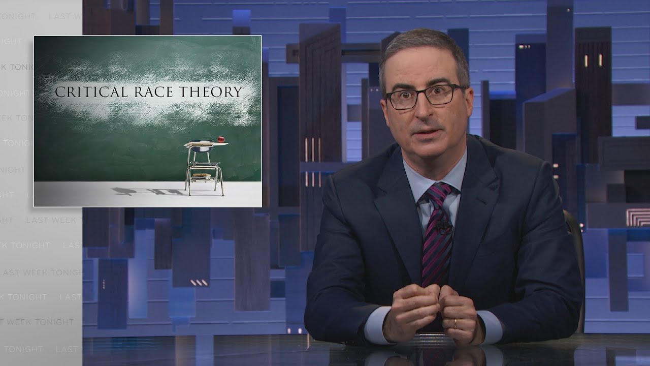 Critical Race Theory episode of Last Week Tonight