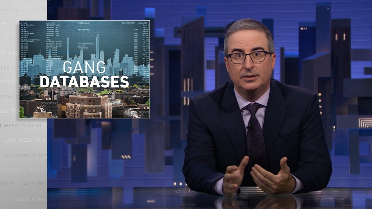 Gang Databases episode of Last Week Tonight